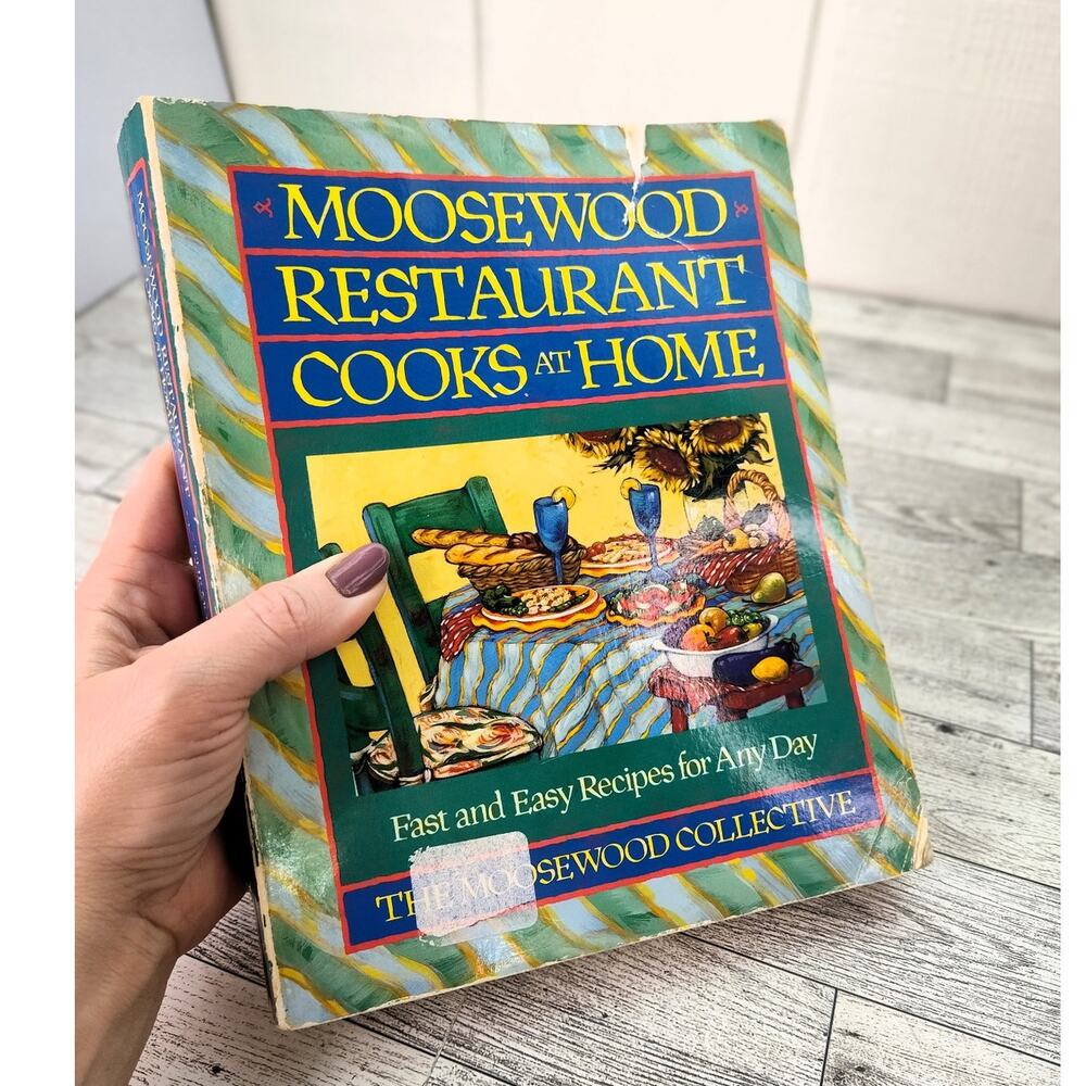 Moosewood Restaurant Cooks at Home Cookbook‎ 1994 Fast Easy Recipes for Any Day